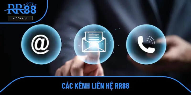 Các kênh liên hệ RR88 24/7
