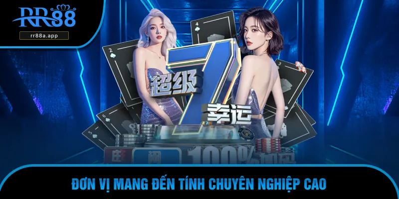 Tính chuyên nghiệp là điều mà người chơi luôn hài lòng tại RR88