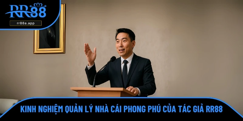 Kinh nghiệm vận hành nhà cái RR88