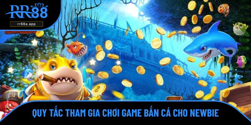 Một số quy tắc khi chơi game bắn cá