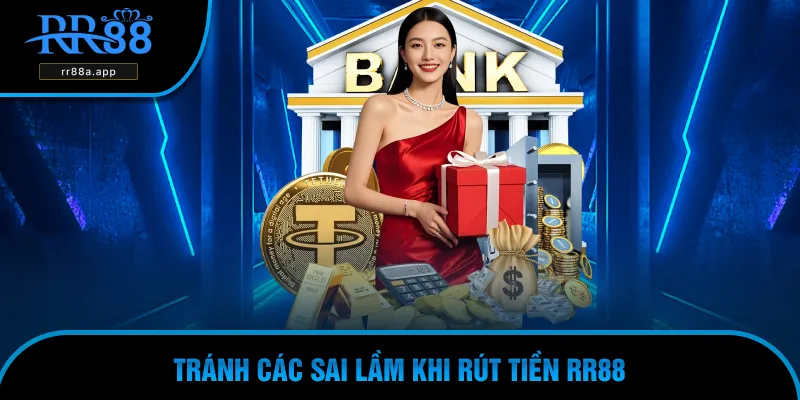 Tránh vài sai lầm thường gặp