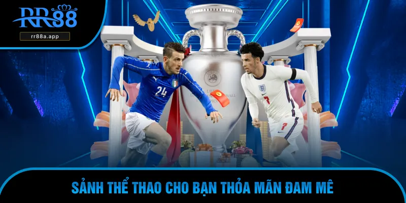 Sảnh thể thao cho bạn thỏa mãn đam mê