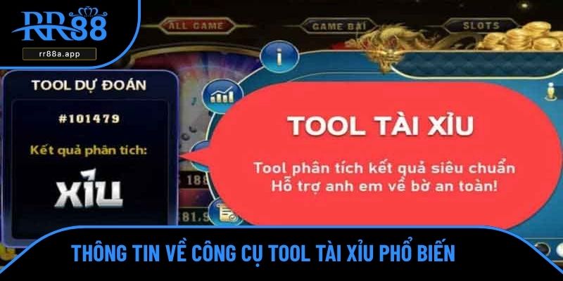 Thông tin về công cụ tool tài xỉu phổ biến hiện nay 